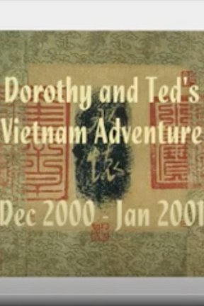 Dot and Ted's Vietnam Adventure Video